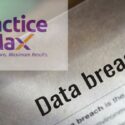 PracticeMax Notifies More California Consumers About Data Breach
