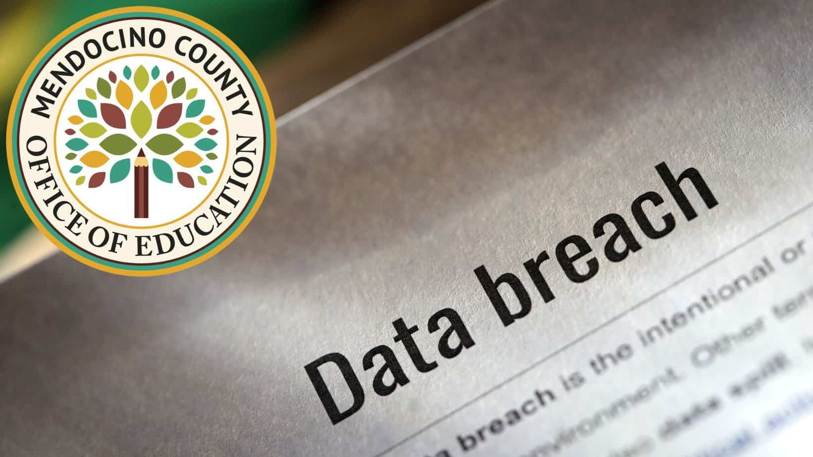 mendocino office of education data breach